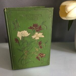 Antique Book of Whittier’s Poems Volume 1
